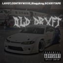LAYOT & CENTRYWXVE & Blagykng & SCXRYTAPE - OLD DRXFT ()