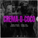 Darwin Dmp & Araña Rosada & Juanxho & Dreo & Guido Pine - CREMA-D-COCO ()