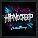 Christen Flanery - Hipnocreep (Original Mix)