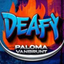 Paloma Vanbrunt - Deafy (Original Mix)