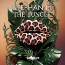Stephan M - The Jungle
