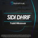 Yazid Mkaouar - Sidi Dhrif (Chill Mix)