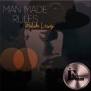 Malcolm Lewis - Man Made Rules