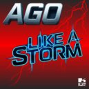 Ago - Like A Storm