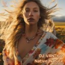 DJ VANTIGO - Native Nature ()