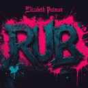 Elizabeth Putman - Rub (Original Mix)