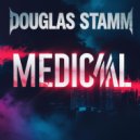 Douglas Stamm - Medical (Original Mix)