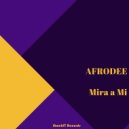 AfroDee - Mira a mi (Original Mix)