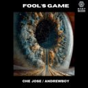 Che Jose & Andrewboy - Fool's Game