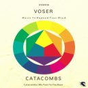 Voser - Catacombs