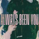 WD-HAN - Always Been You ()