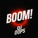 Dj Oops - BOOM! ()