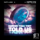 Raffi Lusso - Harder Than They Told Us (Extended)