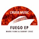Mark Funk, Danny Cruz - Fire