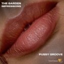 The Garden Impressions - Pussy Groove (House Club)