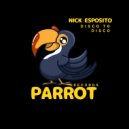 Nick Esposito - Disco To Disco (Original Mix)