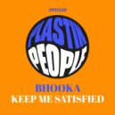 Bhooka - Keep Me Satisfied (Original Mix)