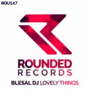 Blesal DJ - Lovely Things (Instrumental Mix)