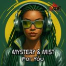Mystery & Mist - For You (Original Mix)