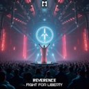 Reverence - Fight For Liberty (Original Mix)