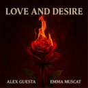Alex Guesta & Emma Muscat - Love & Desire (Radio Edit)