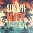 Kry (IT), Stardate - Give It Up (Extended Mix)