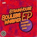 Strainhouse - Souless Whisper (MiNNt Edit Remix)
