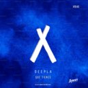 Deepla - Que Tienes (Original Mix)