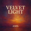 Amil Oksav aka Amil - Velvet Light (Original Mix)