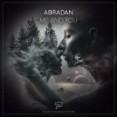 Abradan - Me And You