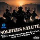 Doc J & ROBfromtheMOB & The Kid Nigel & Rudy G & Rapper A.M. - Soldiers Salute (feat. ROBfromtheMOB, The Kid Nigel, Rudy G & Rapper A.M.) ()