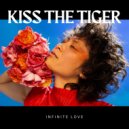 Kiss the Tiger - See More ()
