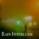 The Chilled Dad & 3C - Rain Interlude ()