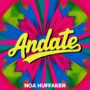 Noa Huffaker - Andate (Original Mix)
