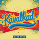 Isaias Sisco - Kavalkad (Original Mix)