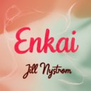 Jill Nystrom - Enkai (Original Mix)