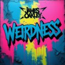 James Oakley - Weirdness (Original Mix)