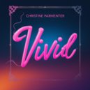 Christine Parmenter - Vivid (Original Mix)