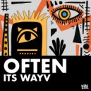 ITS WAYV - Often (Original Mix)