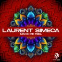 Laurent Simeca - Make Me Feel