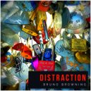 Bruno Browning - Distraction (Original Mix)