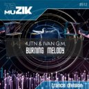 4JTN & Ivan GM - Burning Melody