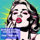 DJ Mixer Man & Ann Campbell - True True Love (feat. Ann Campbell)