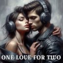 DANGELH - ONE LOVE FOR TWO