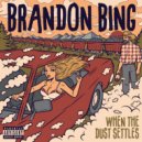 Brandon Bing - When the Dust Settles ()