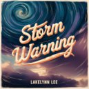 Lakelynn Lee - Storm Warning (Original Mix)
