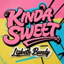 Lizbeth Bundy - Kinda Sweet (Original Mix)