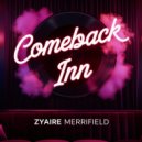 Zyaire Merrifield - Comeback Inn (Original Mix)