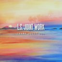 L.S. Joint Work - Think About You ()