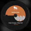 Felipe Venegas & Felipe Nell - Samba Solto (Original Mix)